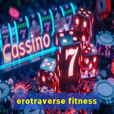 erotraverse fitness